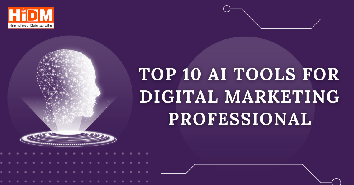 Top 10 AI Tools for Best Digital Marketing Professional