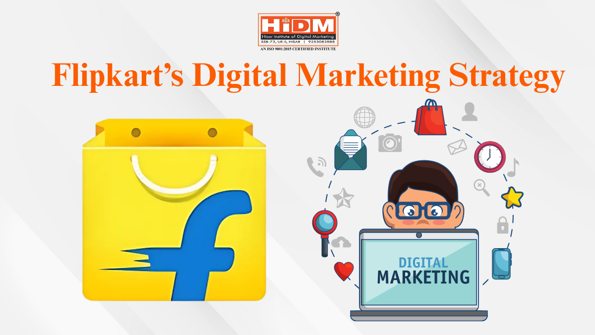 Flipkart's Digital Marketing Strategy