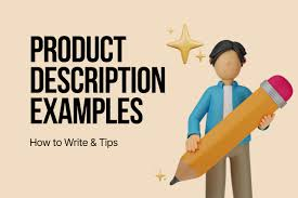 "Product description examples – illustration of a person holding a giant pencil with text 'How to Write & Tips' emphasizing powerful, benefit-driven product descriptions."