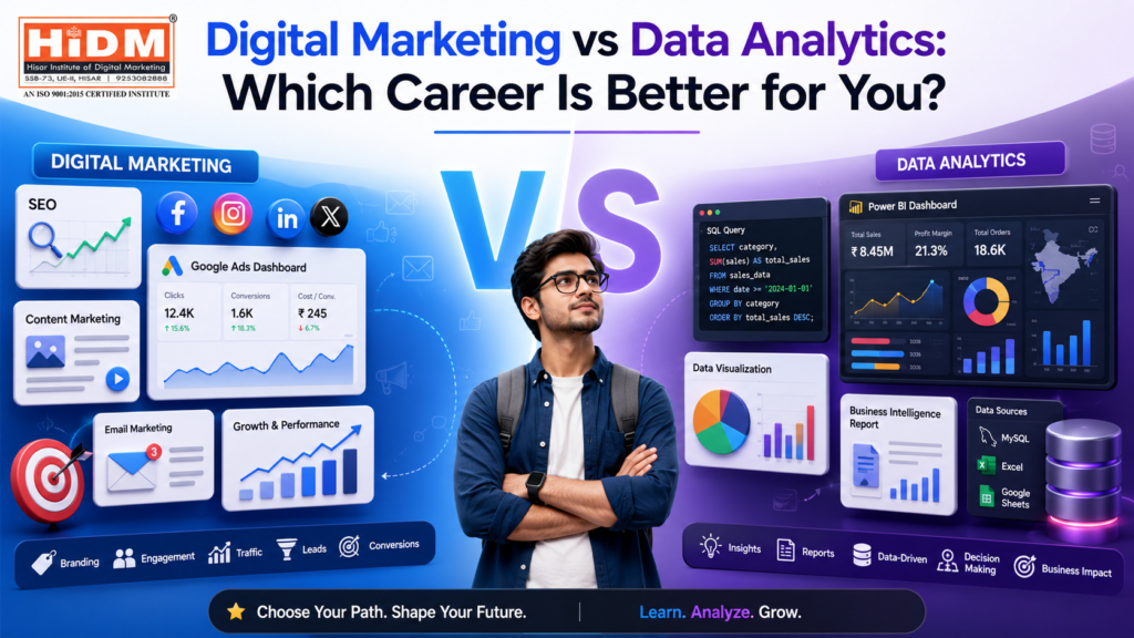 A professional blog banner comparing Digital Marketing and Data Analytics careers, featuring a student standing between two career paths. The left side shows SEO, social media marketing, Google Ads, content marketing, and email marketing elements, while the right side displays data dashboards, SQL, Power BI, business intelligence reports, and analytics visualizations. HiDM logo is displayed at the top.