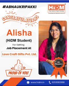 Student placed in a reputed company after completing the HIDM course.