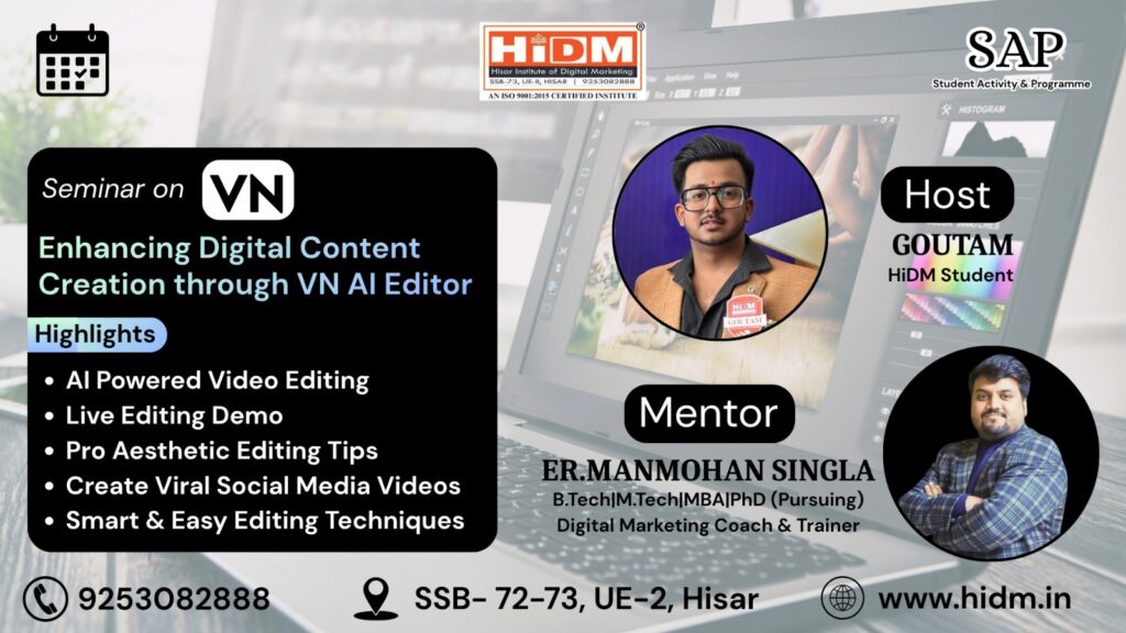 HiDM seminar poster on VN AI Editor featuring host Goutam, mentor Er. Manmohan Singla, seminar highlights, contact details, and institute branding.